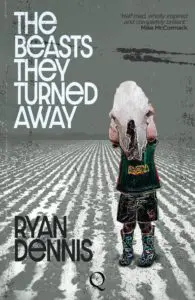 Ryan Dennis is the author of The Beasts They Turn Away