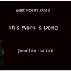 This Work is Done, poem read by Jonathan Humble