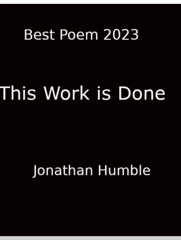This Work is Done, poem read by Jonathan Humble