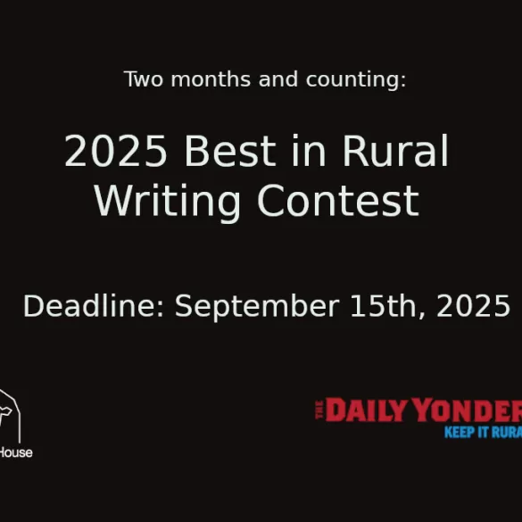 2025 Best in Rural Writing Contest: Two month countdown